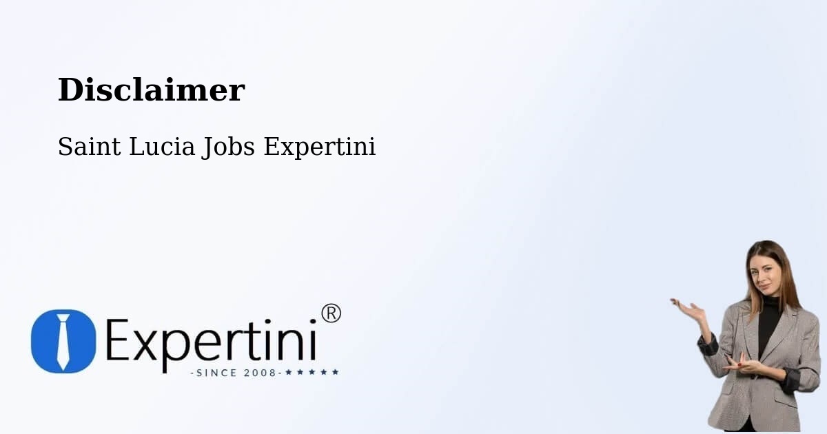 Disclaimer – New Development - Saint Lucia Jobs Expertini