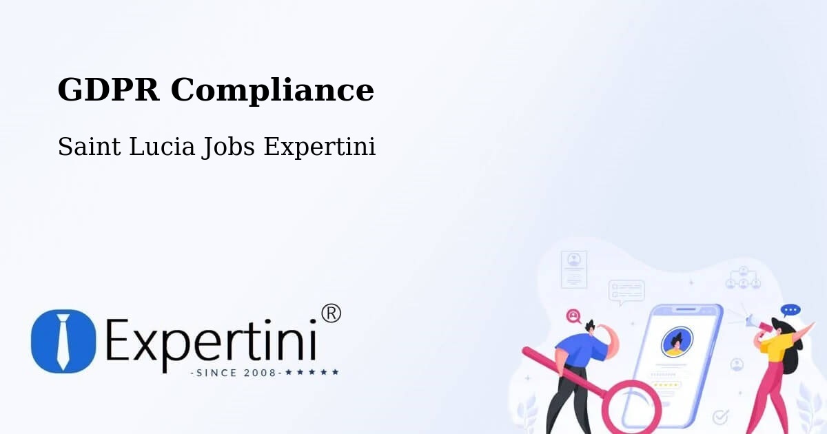 EU GDPR Compliance Statement – New Development - Saint Lucia Jobs Expertini