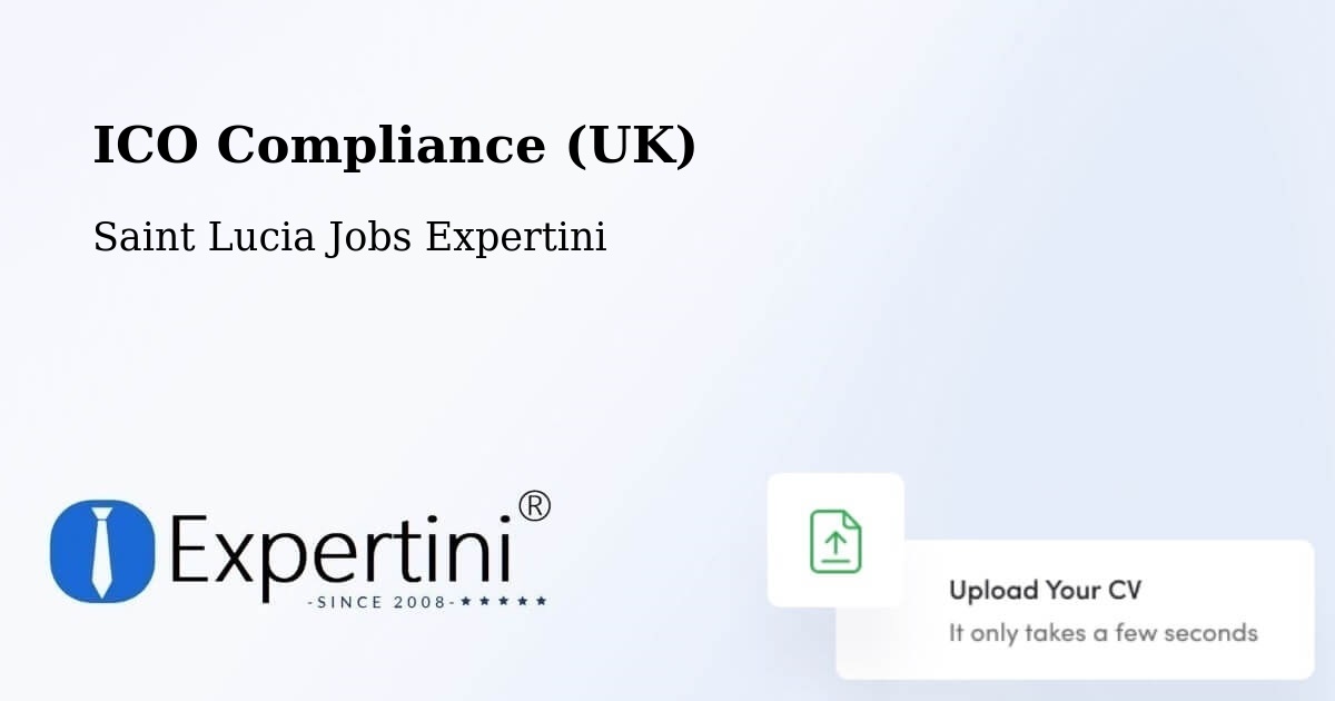 UK Data Protection & ICO Compliance – New Development - Saint Lucia Jobs Expertini