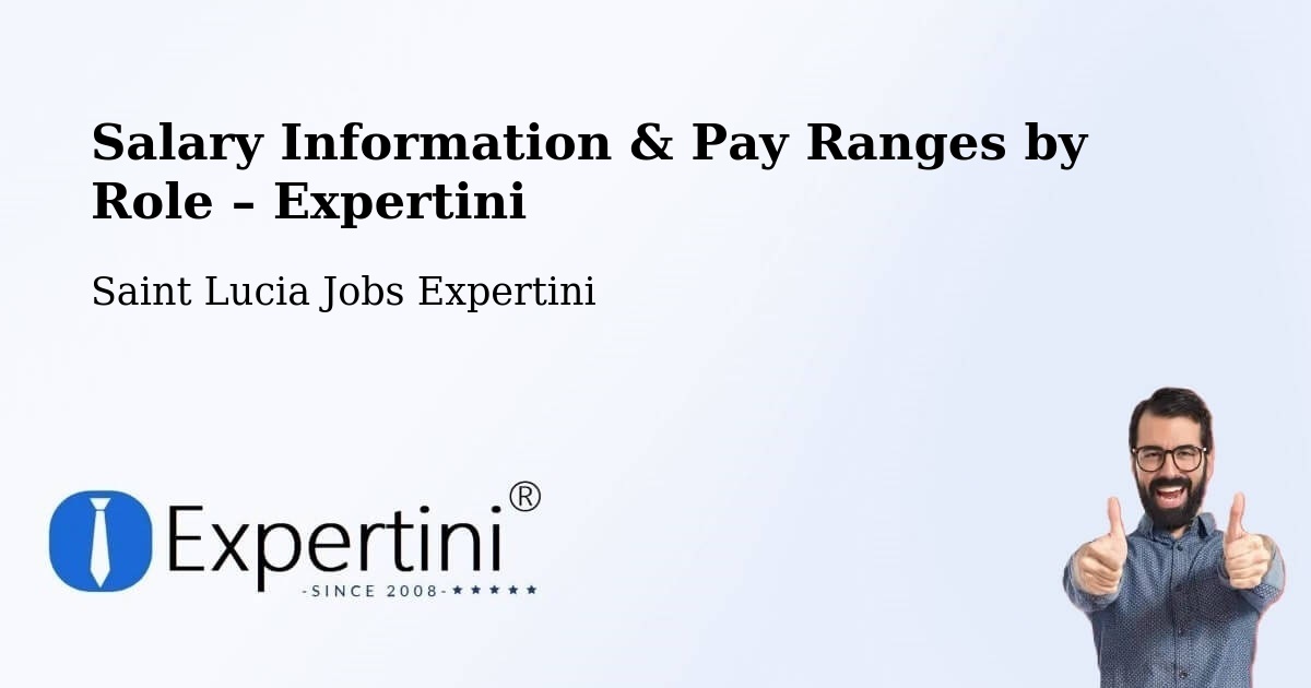 Salary Information & Pay Ranges – New Development - New Development, Saint Lucia Jobs Expertini